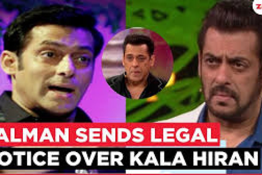 Salman Issues Legal Notice To Kaala Hiran Producer