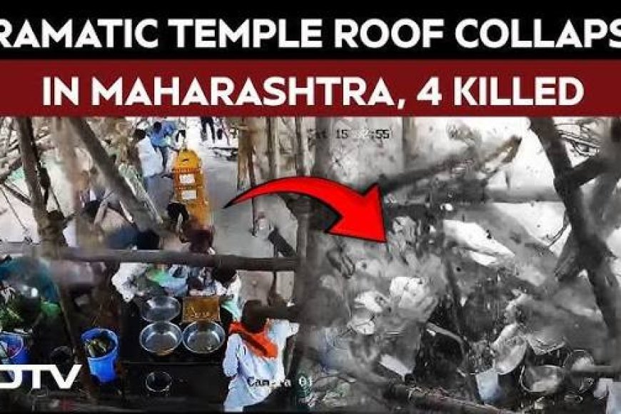 4 Killed As Temple Roof Collapses In Maharashtra's Parbhani