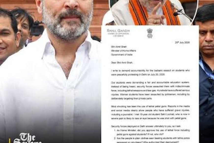 'Barbaric attack': Rahul Gandhi writes to Amit Shah over police brutality at CJP protests, demands accountability