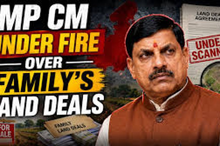 Mohan Yadav's Family Land Deals Raise Conflict Of Interest Questions