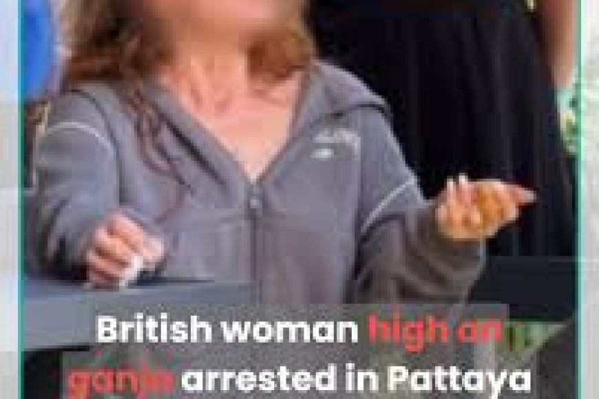 Cannabis And A Corpse: UK Woman Arrested For Stabbing Boyfriend In Thailand.