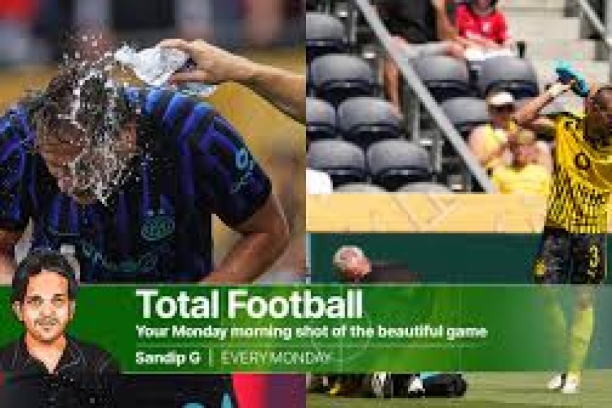Scorching US Summer Could Disrupt FIFA World Cup 2026