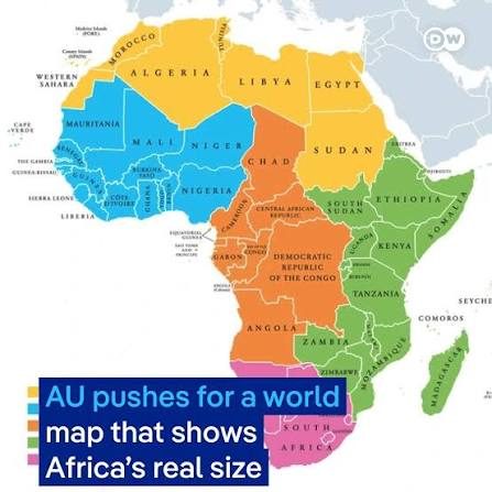 Africa Now Bigger In World Map. 164 Countries Backed Resolution, US Opposed