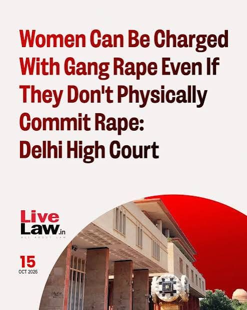 Woman can be charged with gang rape if...: Delhi HC